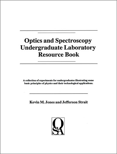 Jones and Strait Optics and Spectroscopy Undergraduate Laboratory Resource Book